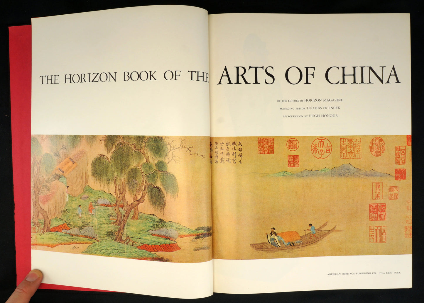 The Horizon Book of the Arts of China, Froncek, Thomas, ed - Bear and Raven Antiques